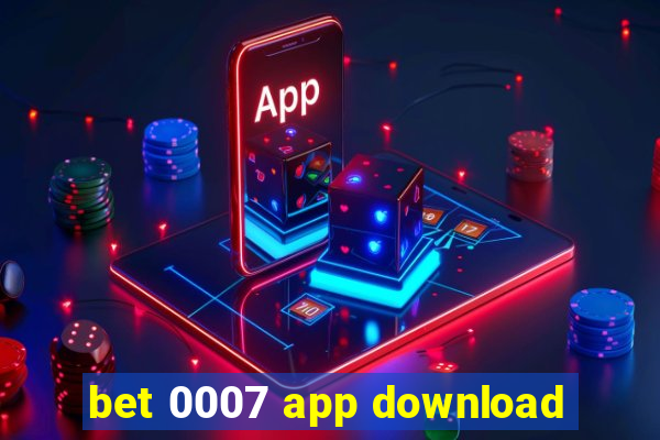 bet 0007 app download